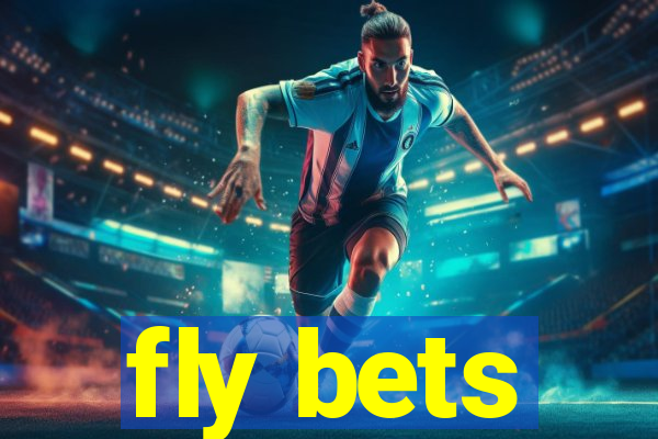fly bets